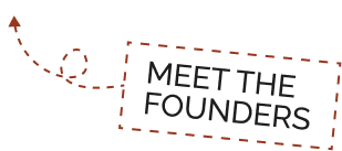 MEET THE FOUNDERS